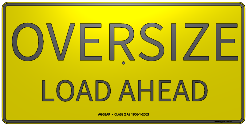 Sign - Double Sided, OVERSIZE LOAD AHEAD